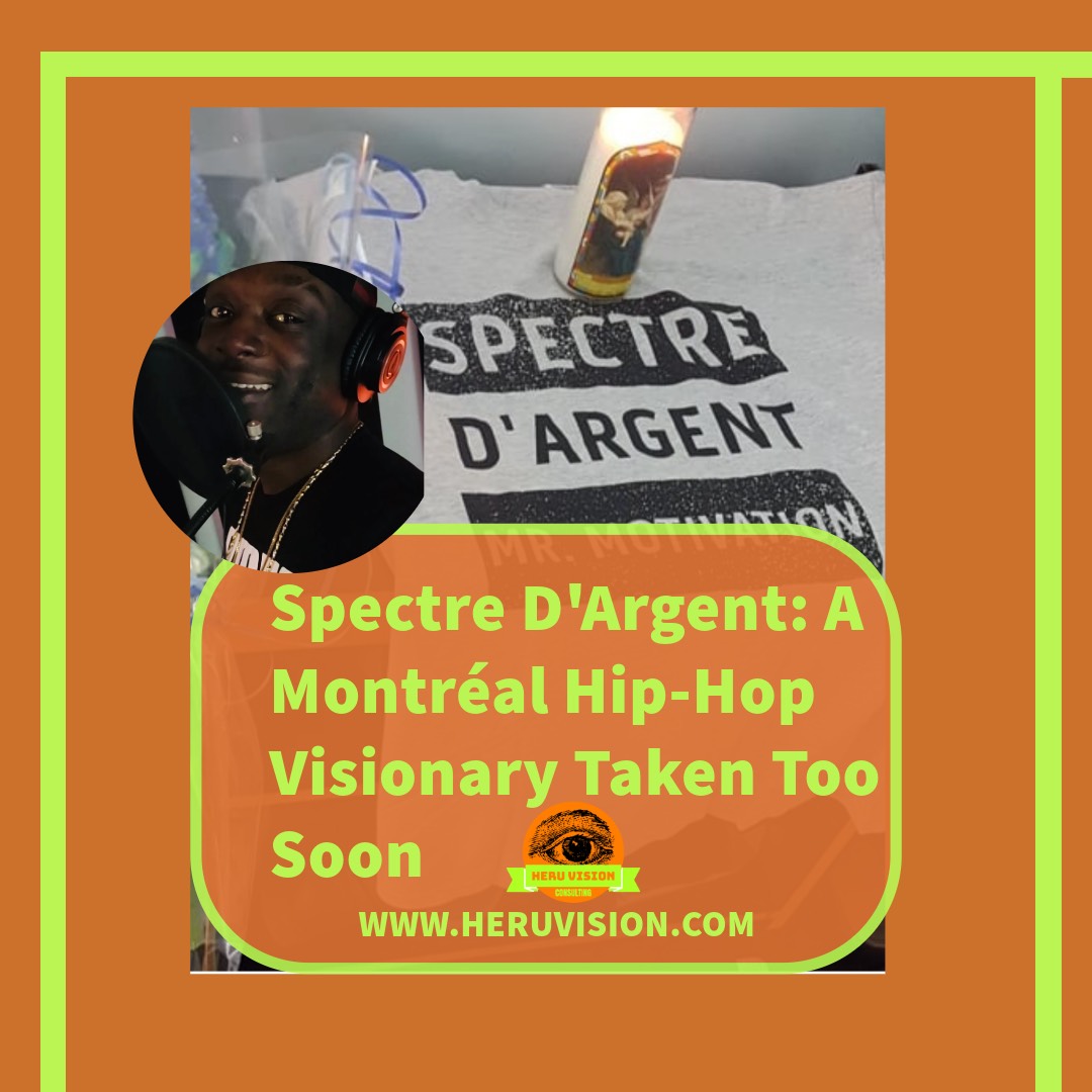 montreal hip hop spectre d'argent heru vision